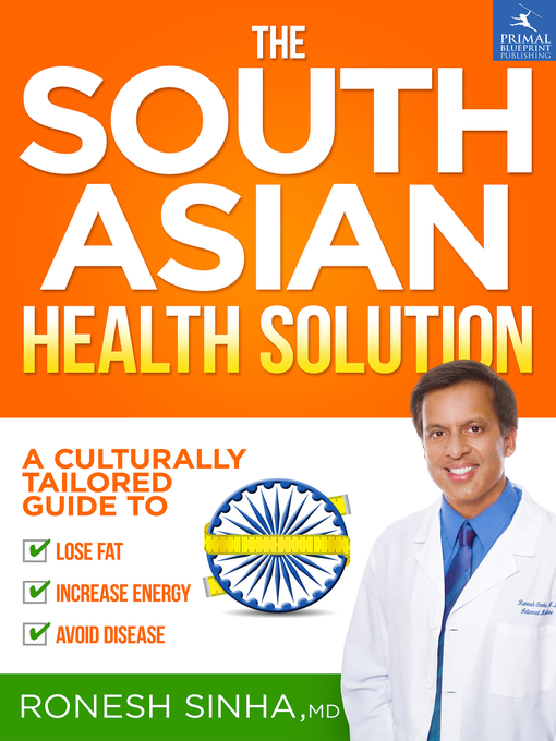 Title details for The South Asian Health Solution by Ronesh Sinha MD - Wait list